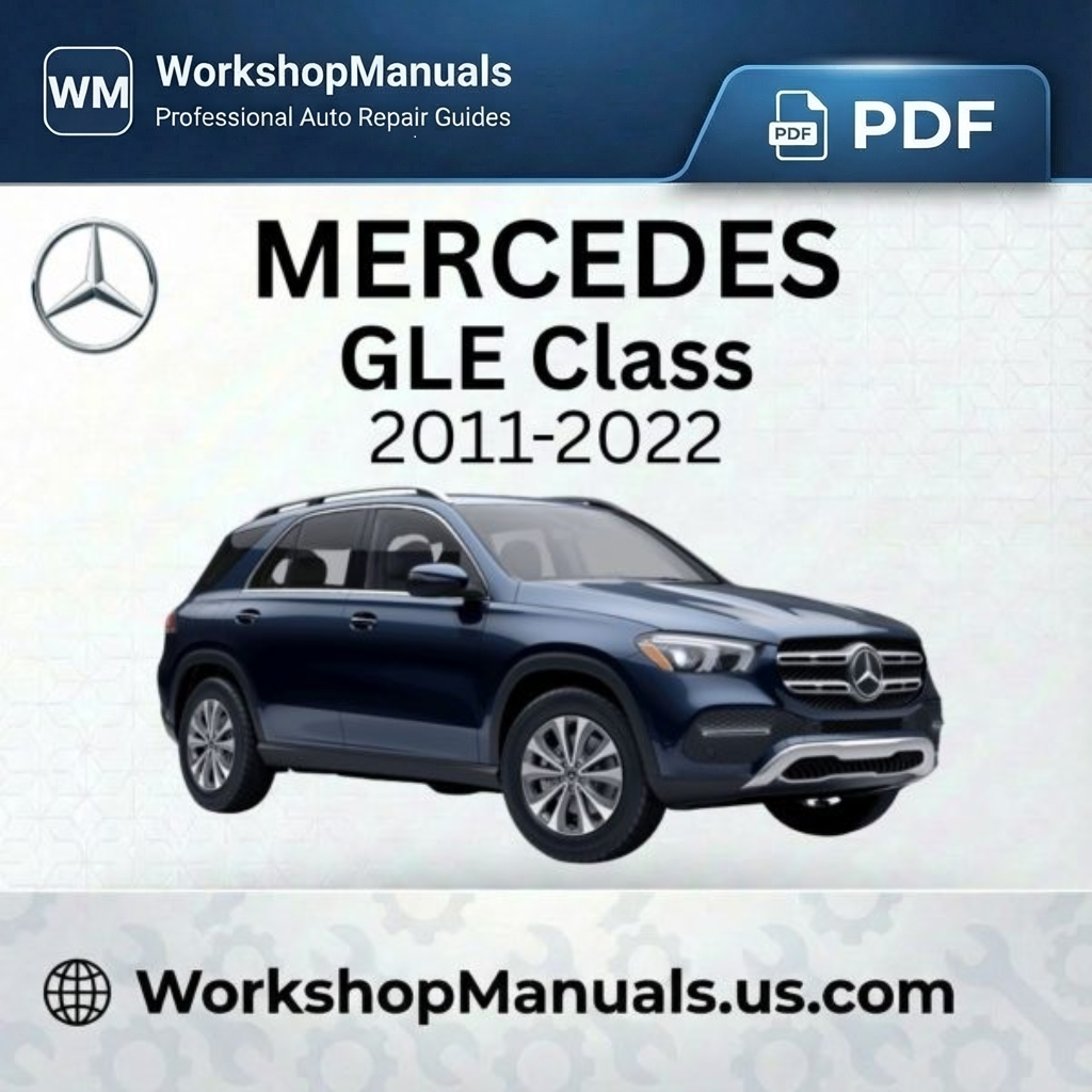 Mercedes GLE Class 2011-2022 Workshop Repair Manual