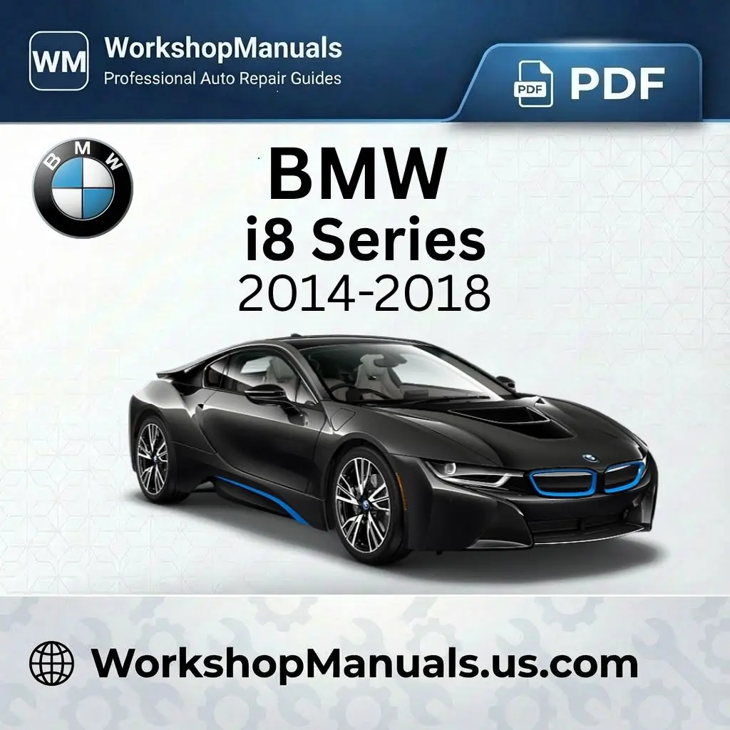 BMW i8 Series Workshop Repair Manual 2014-2018 Download