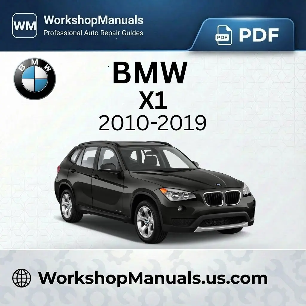 BMW X1 Workshop Manual 2010-2019