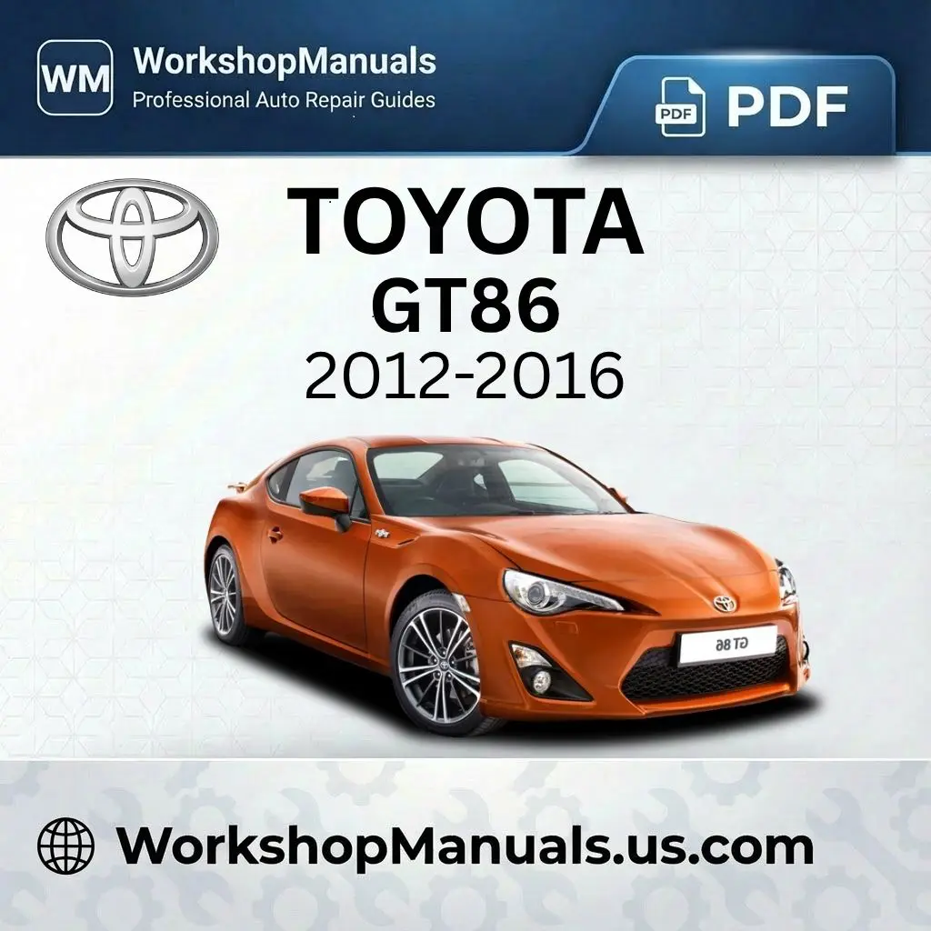 Toyota GT86 Workshop Manual 2012-2016