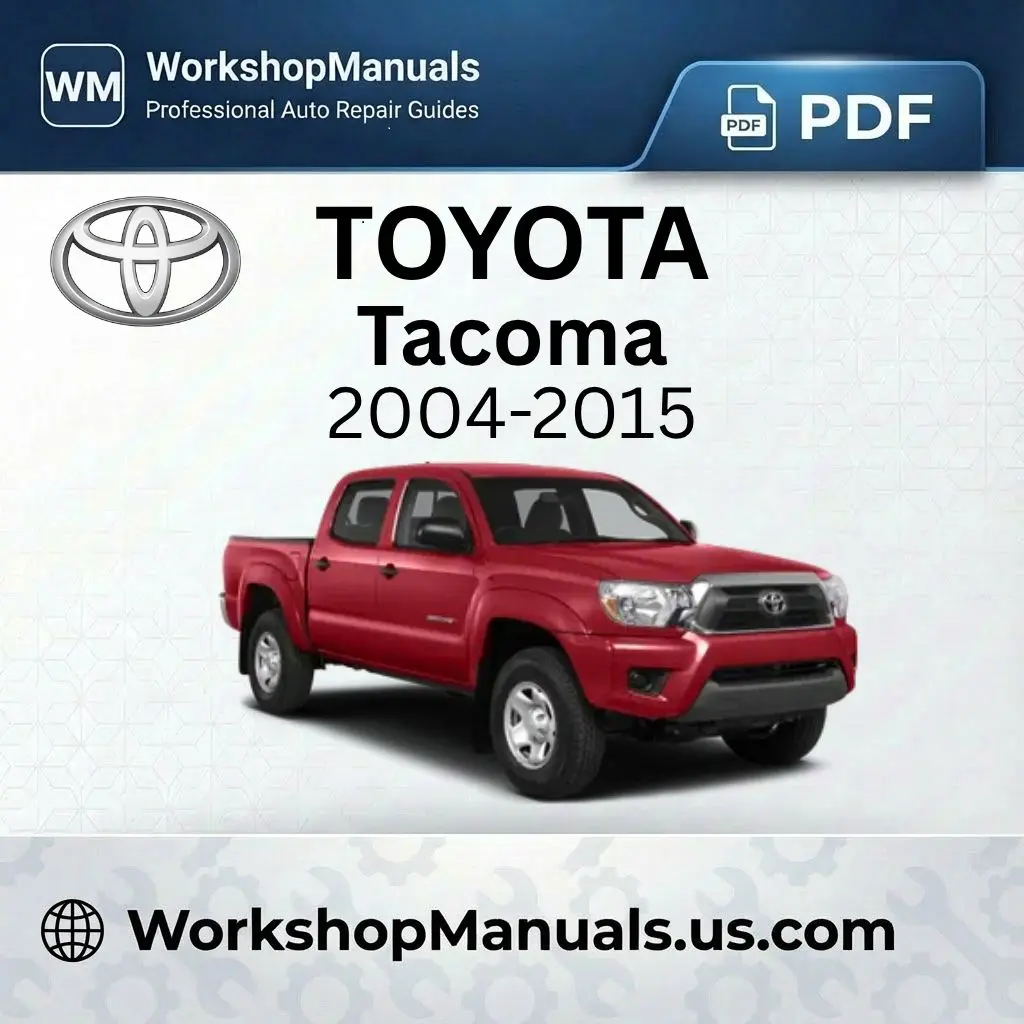 Toyota Tacoma Workshop Manual 2004-2015 PDF