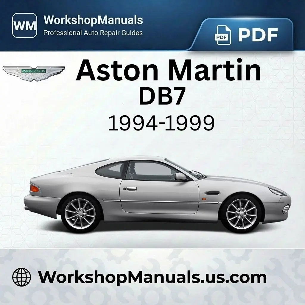 Aston Martin DB7 1994-1999 Workshop Service Repair Manual Download PDF