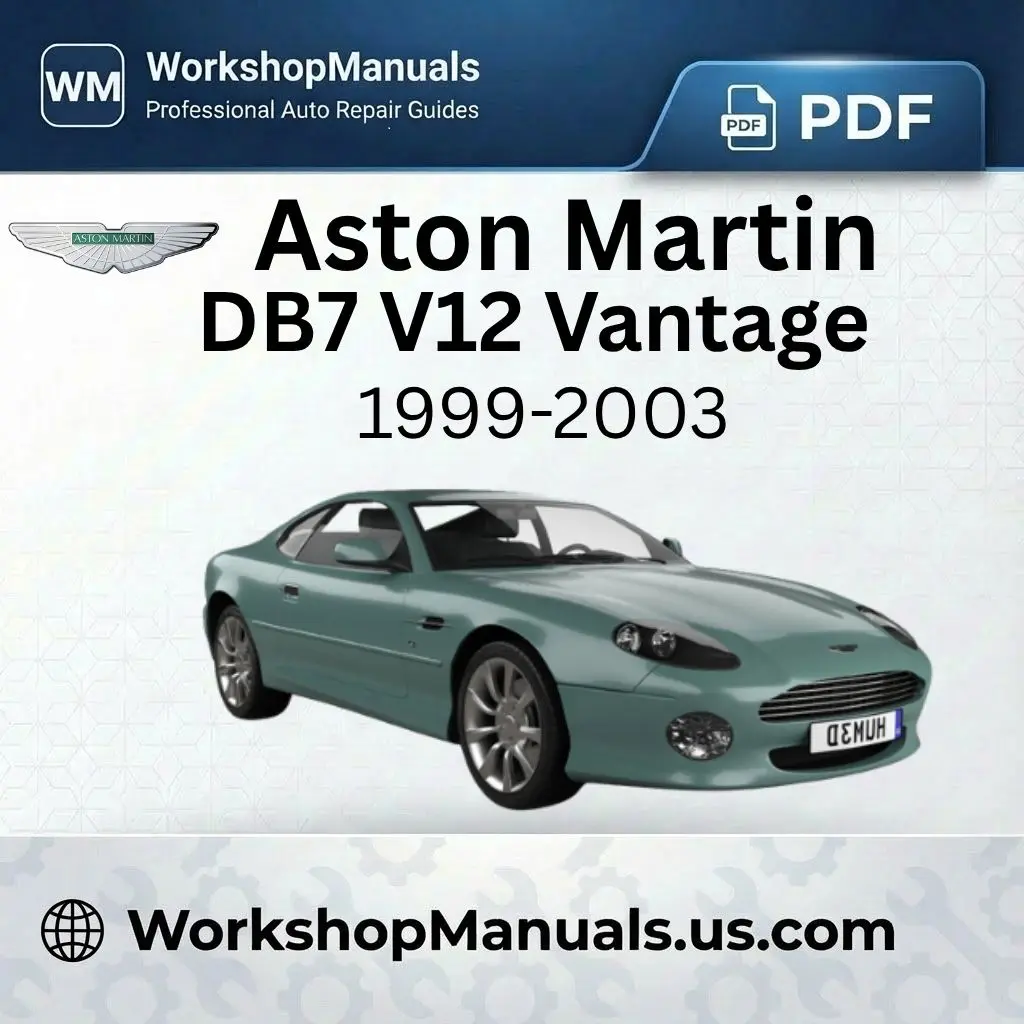 Aston Martin DB7 V12 Vantage 1999-2003 Workshop Manual Download PDF