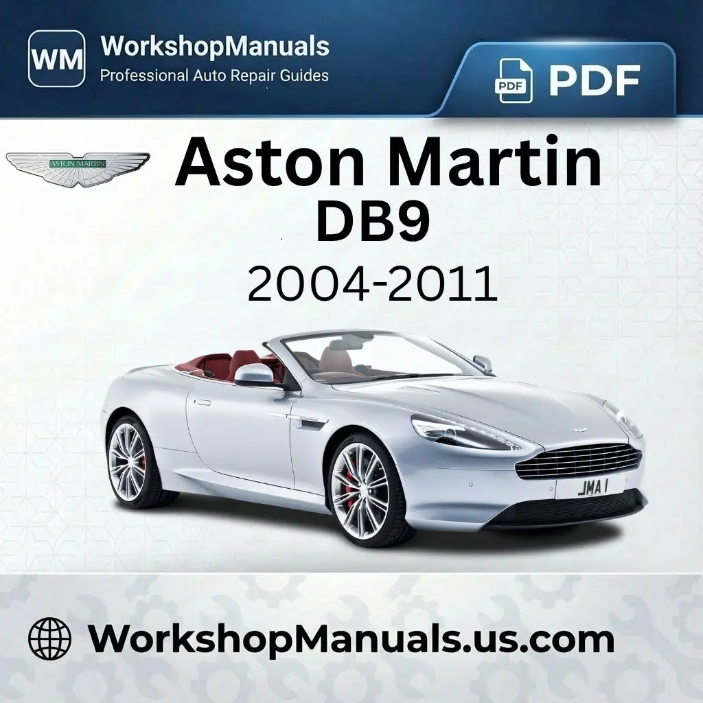 Aston Martin DB9 2004-2011 Workshop Service Repair Manual Download PDF