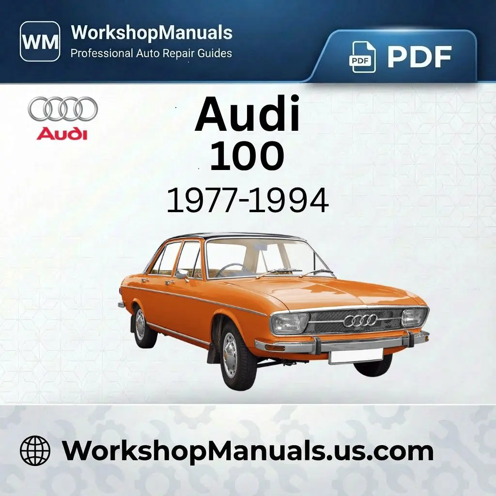 Audi 100 Workshop Service Repair Manual 1977-1994