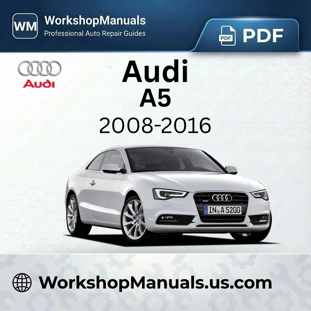 Audi A5 Workshop Service Repair Manual 2008-2016
