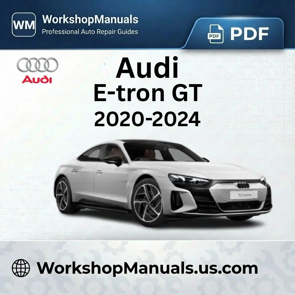 Audi E-tron GT Workshop Service Repair Manual 2020-2024