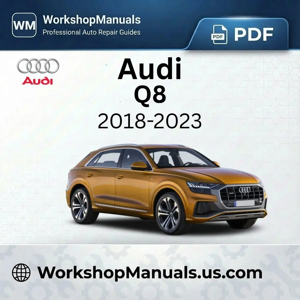 Audi Q8 Workshop Service Repair Manual 2018-2023