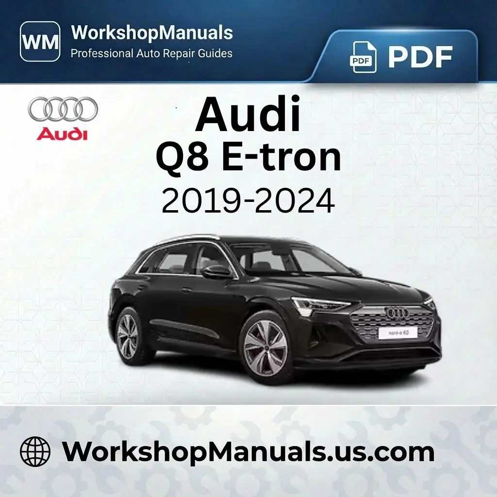 Audi Q8 E-tron Workshop Service Repair Manual 2019-2024