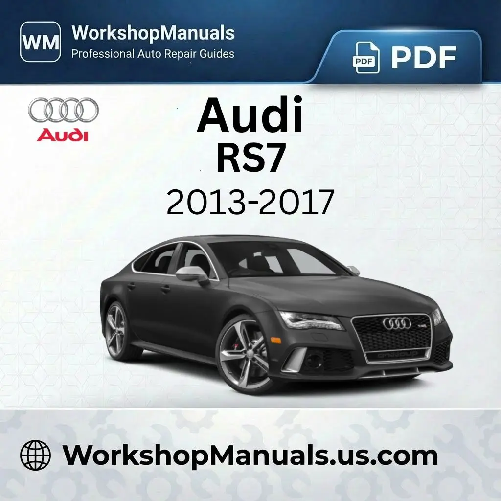 Audi RS7 Workshop Service Repair Manual 2013-2017