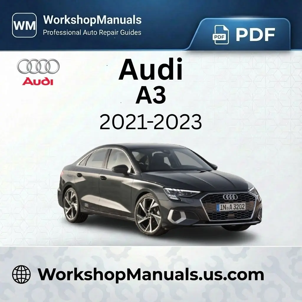 Audi A3 Workshop Service Repair Manual 2021-2023