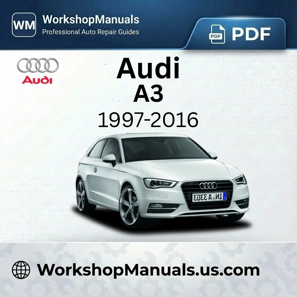 Audi A3 Workshop Service Repair Manual 1997-2016