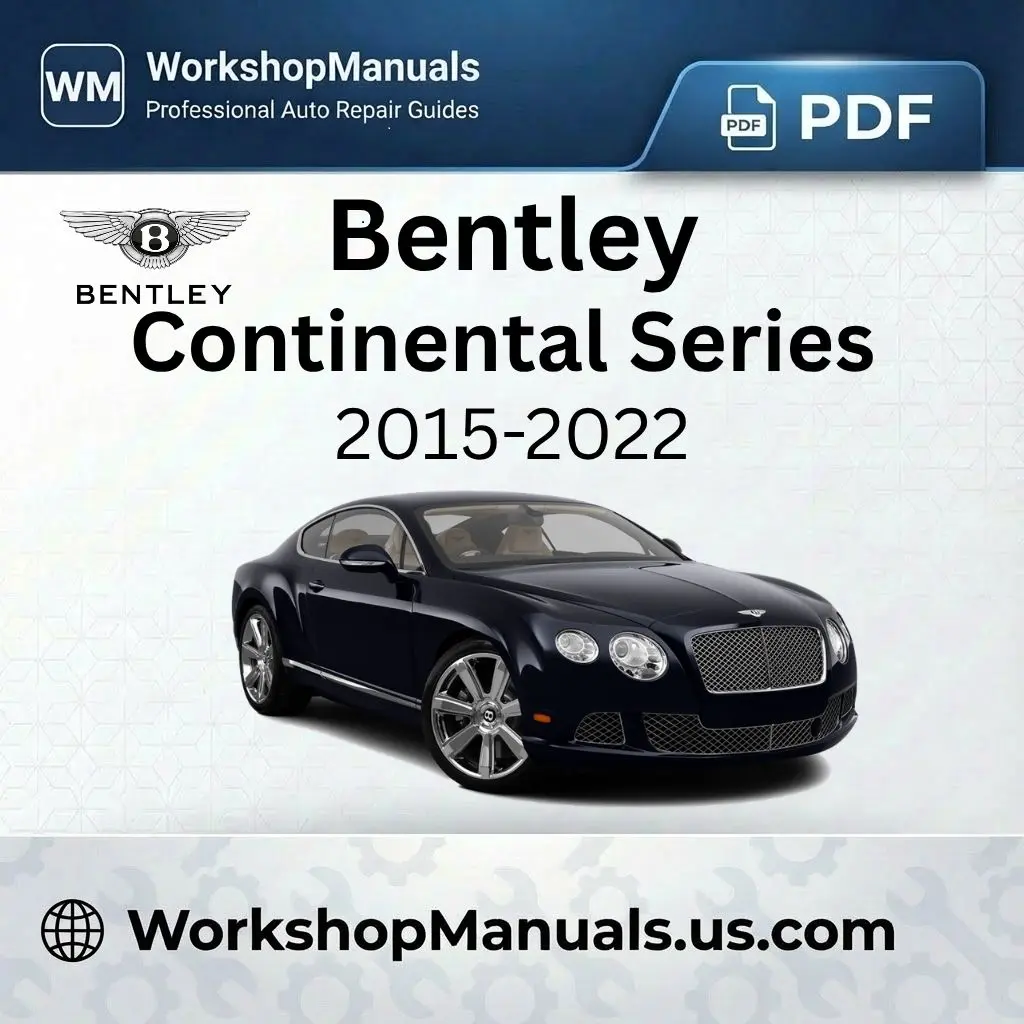 Bentley Continental Series 2004-2009 Workshop Repair Manual Download