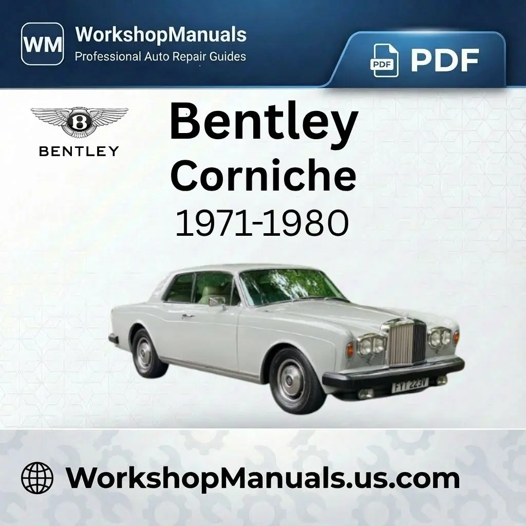 Bentley Corniche 1971-1980 Workshop Repair Manual Download PDF