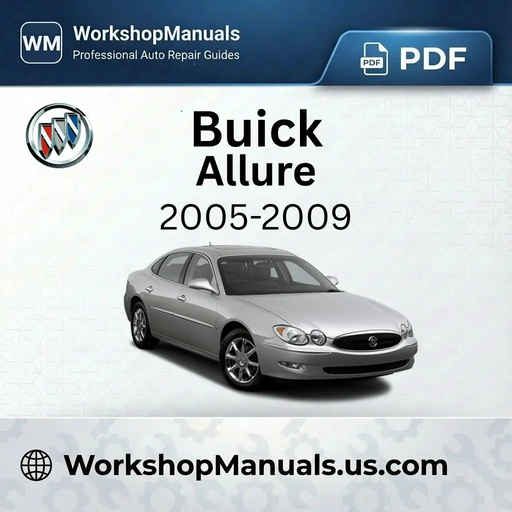 Buick Allure 2005-2009 Workshop Repair Manual PDF