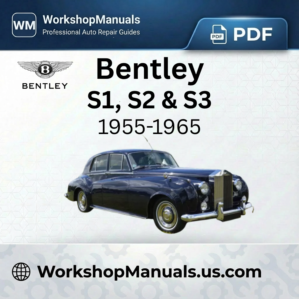 Bentley S1 S2 S3 Workshop Repair Manual 1955-1965 Download PDF
