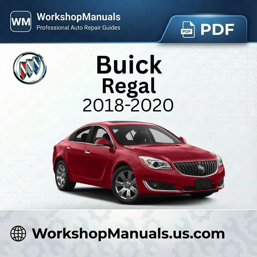 Buick Regal 2018-2020 Workshop Service Repair Manual