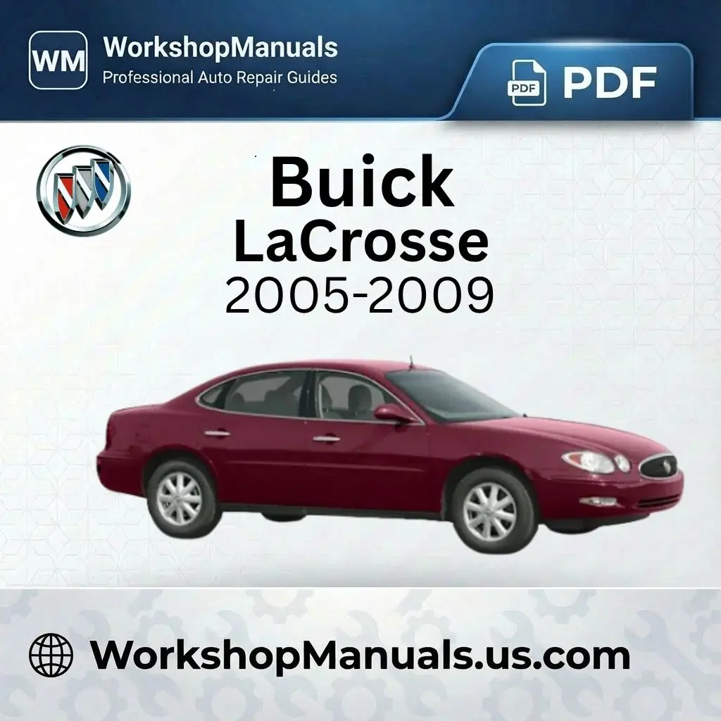 Buick LaCrosse 2005-2009 Workshop Repair Manual PDF