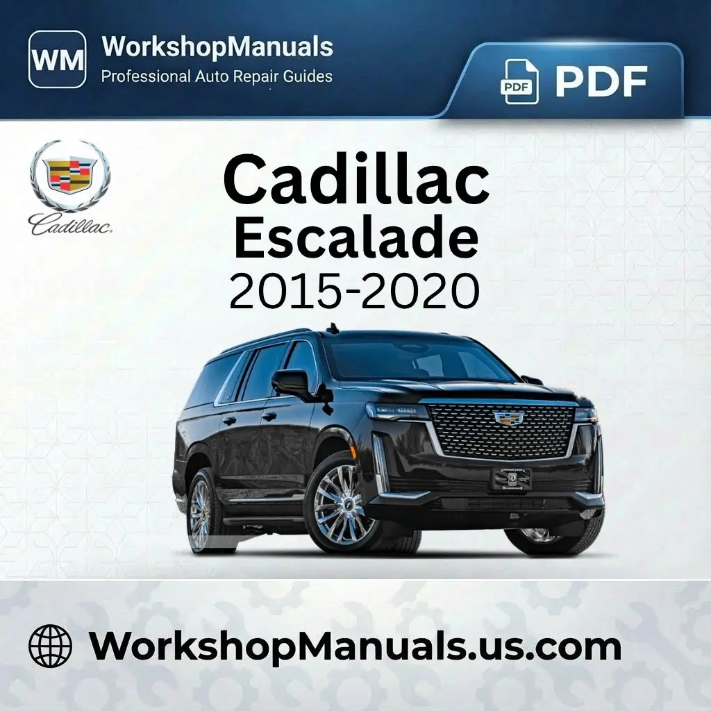 Cadillac Escalade Workshop Repair Manual 2021-2024