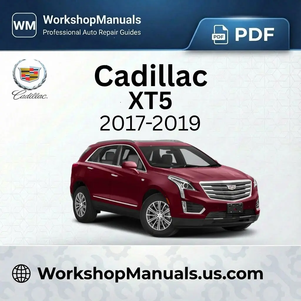 Cadillac XT5 Workshop Repair Manual 2017-2019