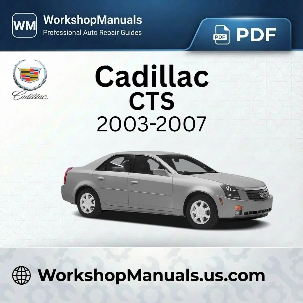 Cadillac CTS Workshop Repair Manual 2003-2007