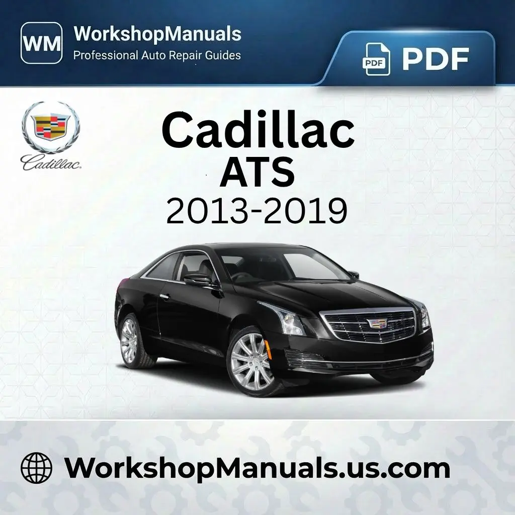 Cadillac ATS Workshop Repair Manual 2013-2019