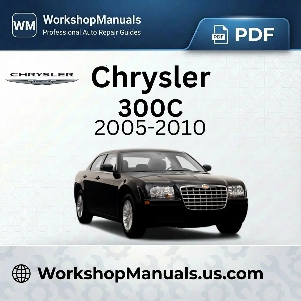 Chrysler 300C Workshop Service Repair Manual 2005-2010 PDF
