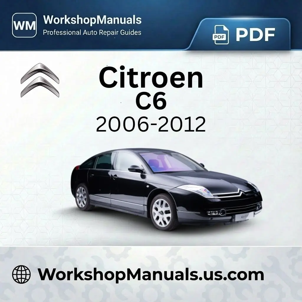 Citroen C6 Workshop Service Repair Manual 2006-2012