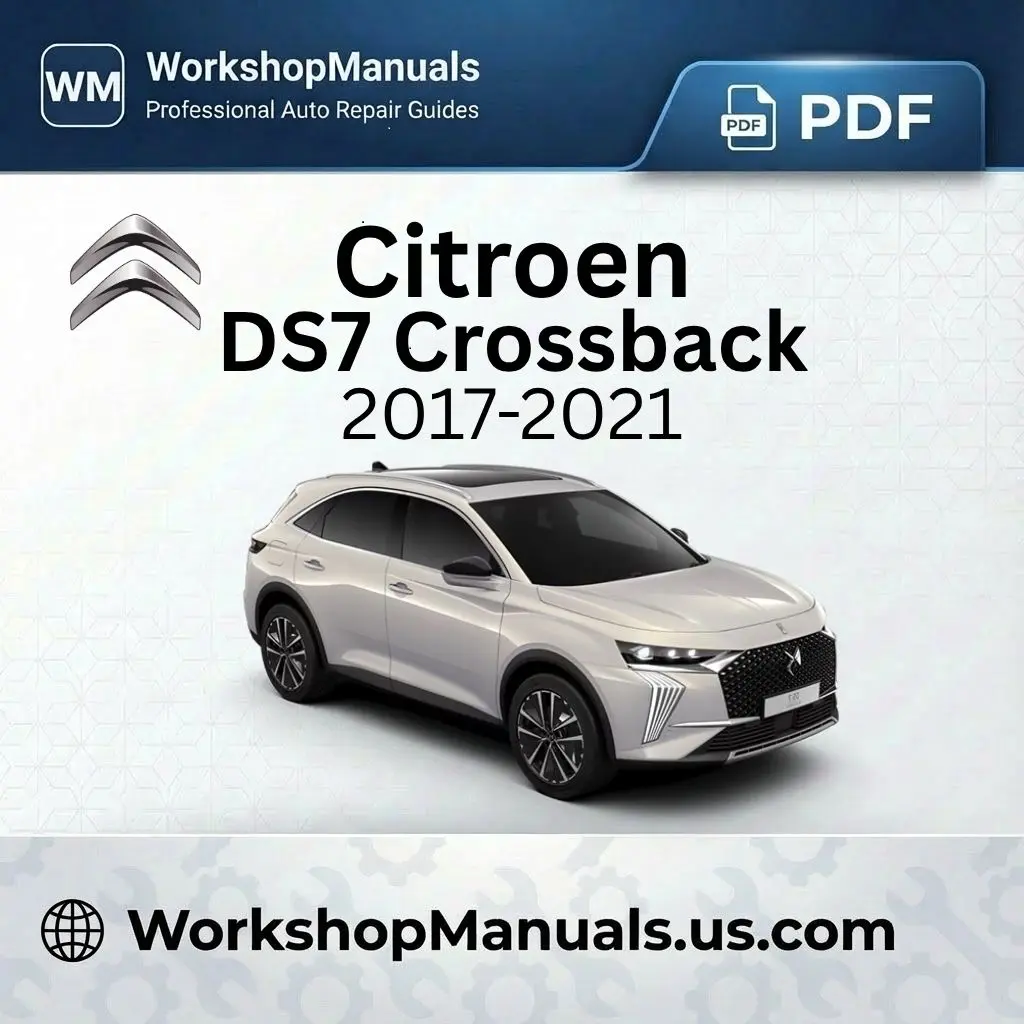 Citroen DS7 Crossback Workshop Manual 2017-2021
