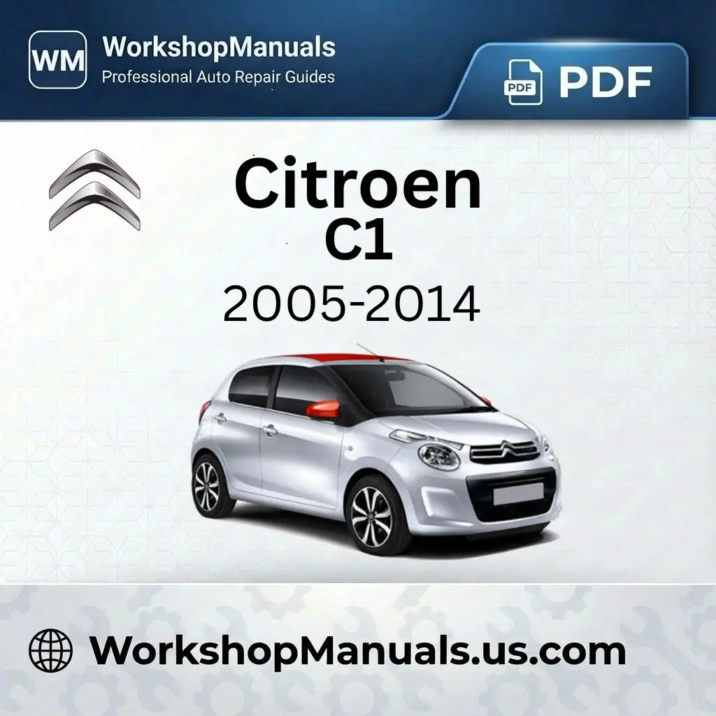 Citroen C1 Workshop Manual PDF (2005-2014)