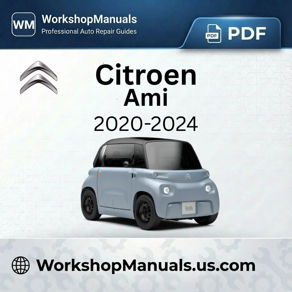 Citroen Ami 2020-2024 Workshop Manual PDF
