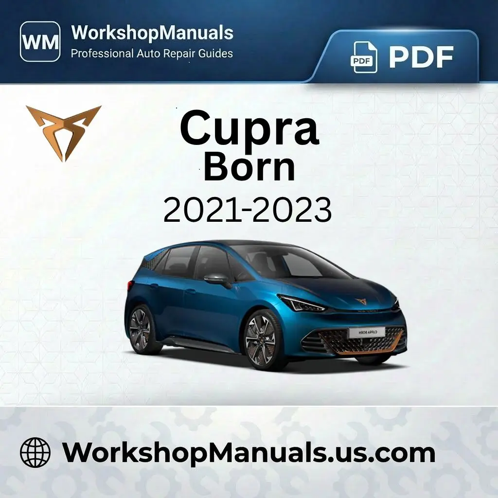 Cupra Born Workshop Repair Manual 2021-2023 Download PDF