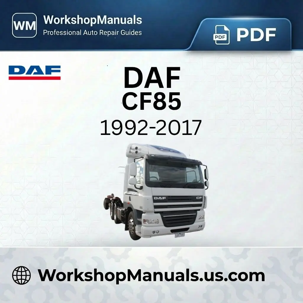 DAF CF85 Workshop Service Repair Manual 1992-2017 Download PDF