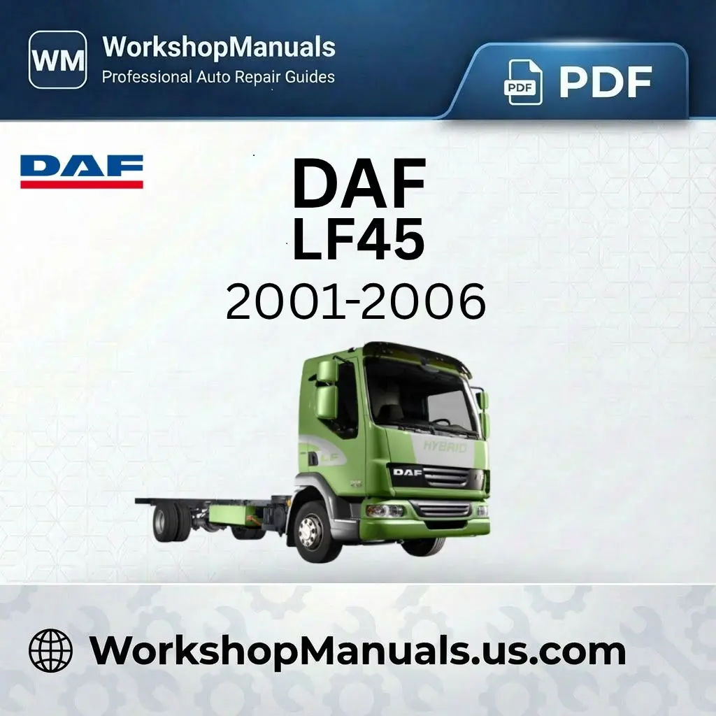 DAF LF45 2001-2006 Workshop Service Repair Manual PDF Download