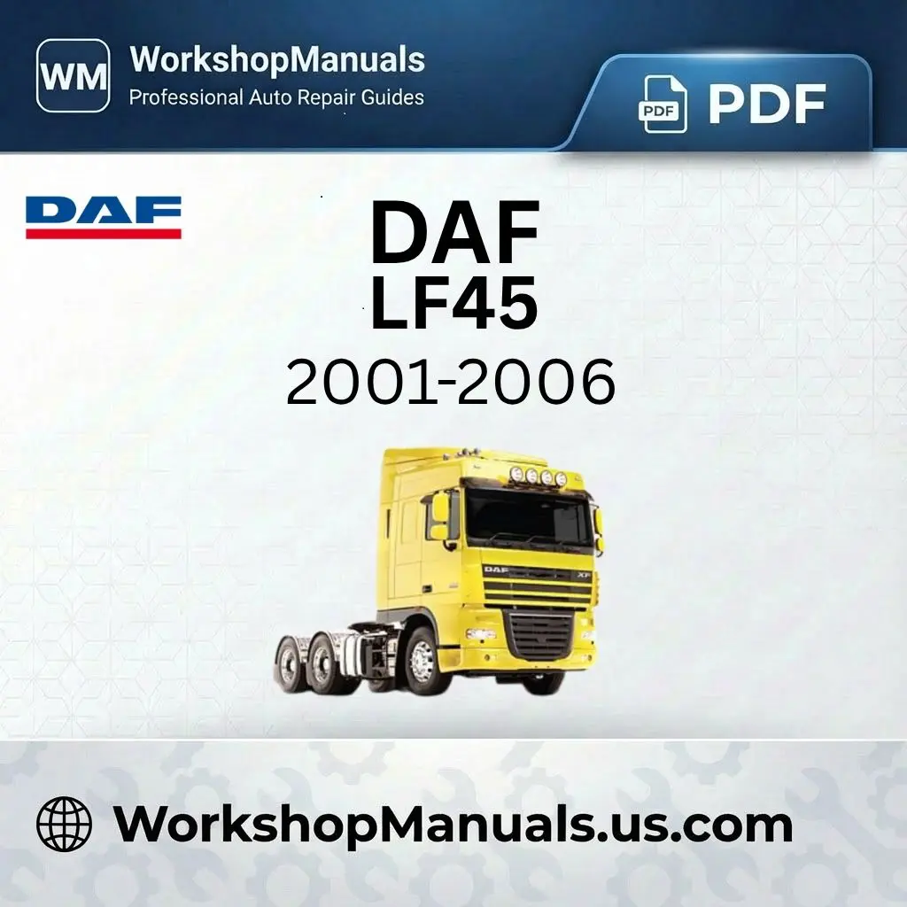 DAF LF55 2001-2006 Workshop Service Repair Manual PDF Download