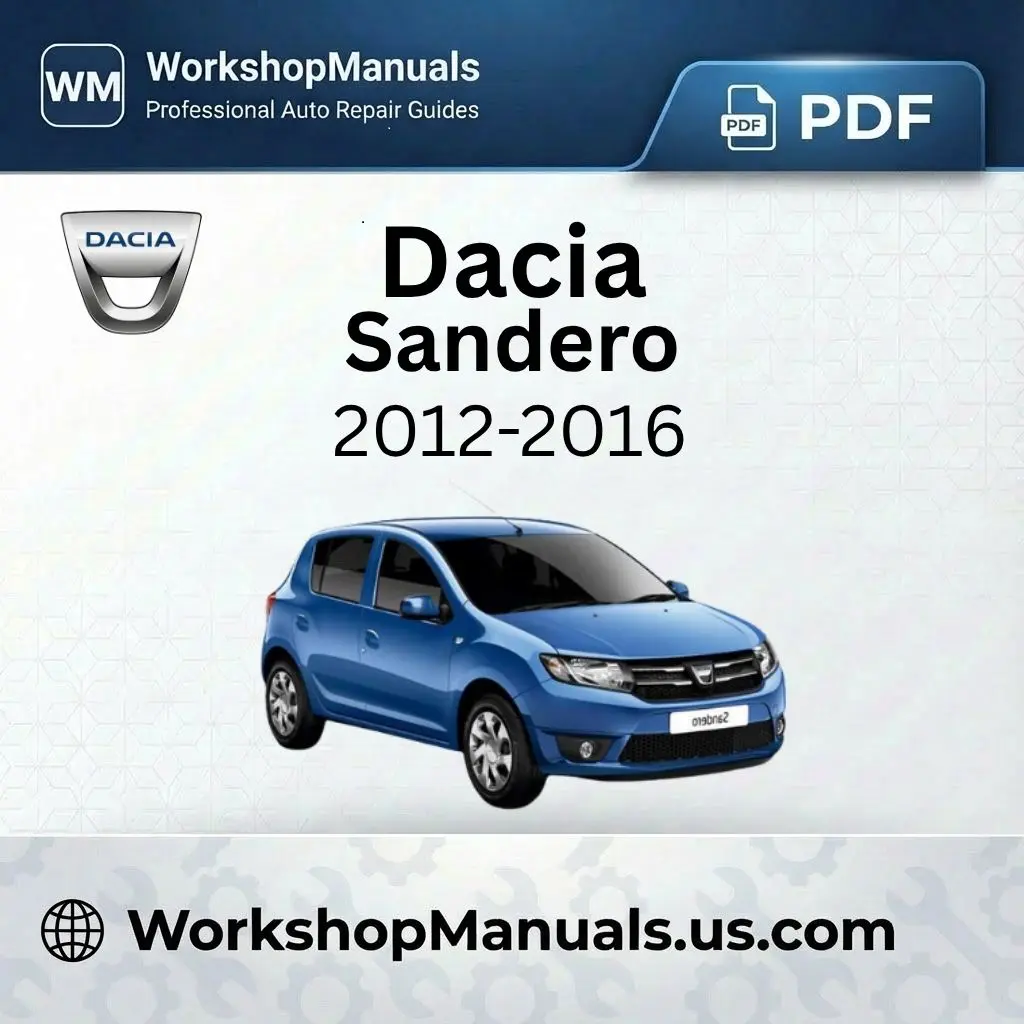 Dacia Sandero 2012-2016 Workshop Repair Manual Download PDF