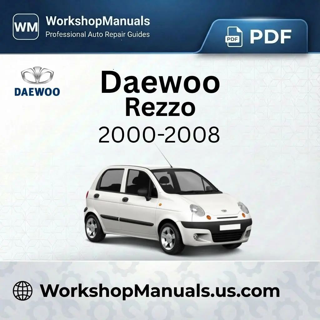 Daewoo Rezzo 2000-2008 Workshop Repair Manual Download
