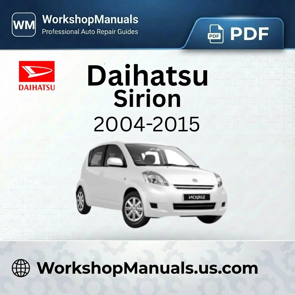 Daihatsu Sirion 2004-2015 Workshop Repair Manual Download PDF