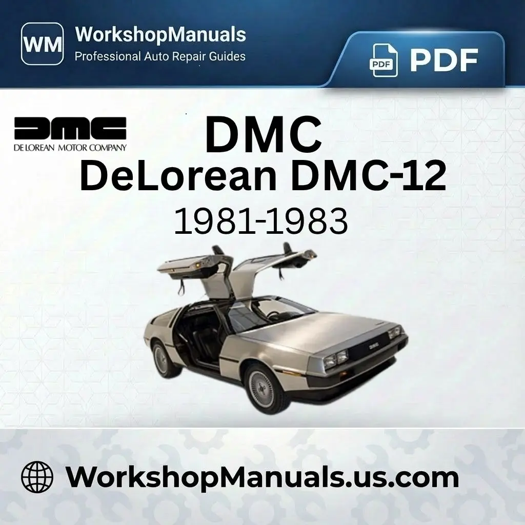 DeLorean DMC-12 1981-1983 Workshop Service Repair Manual PDF Download