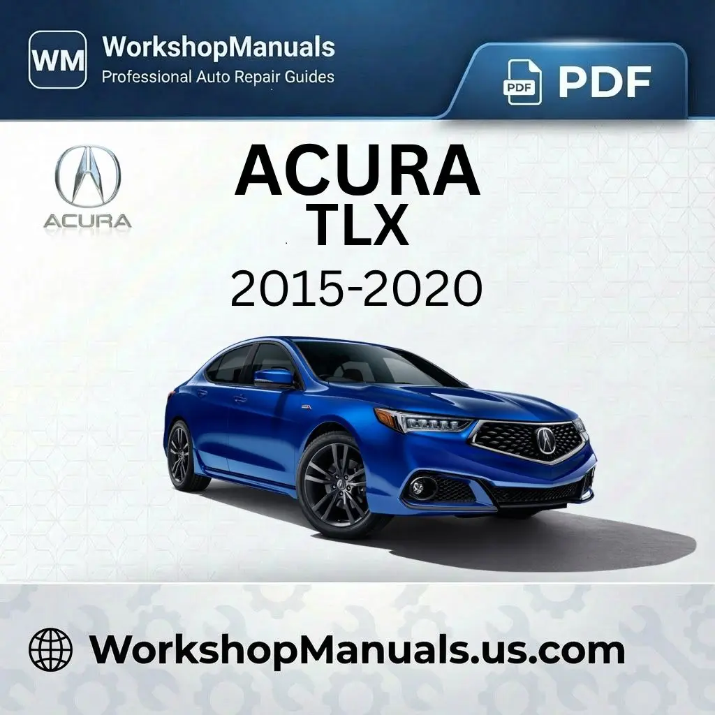 Acura TLX Workshop Manual 2015-2020 PDF Download