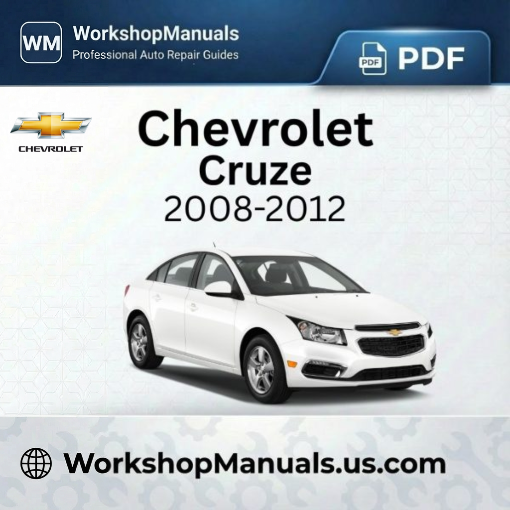 Chevrolet Cruze Workshop Repair Manual 2008-2012 Download PDF