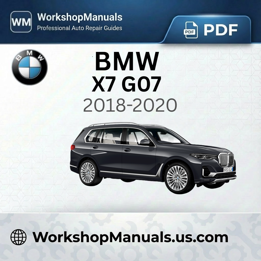BMW X7 G07 Workshop Manual 2018-2020