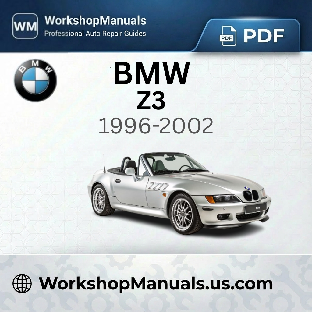 BMW Z3 Workshop Manual 1996-2002 PDF