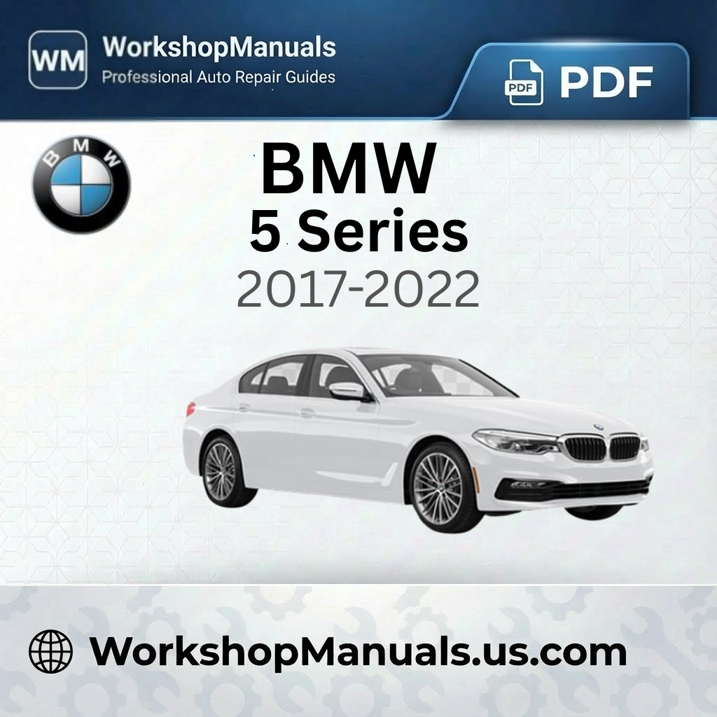 BMW 5 Series Workshop Manual 2017-2022 PDF Download