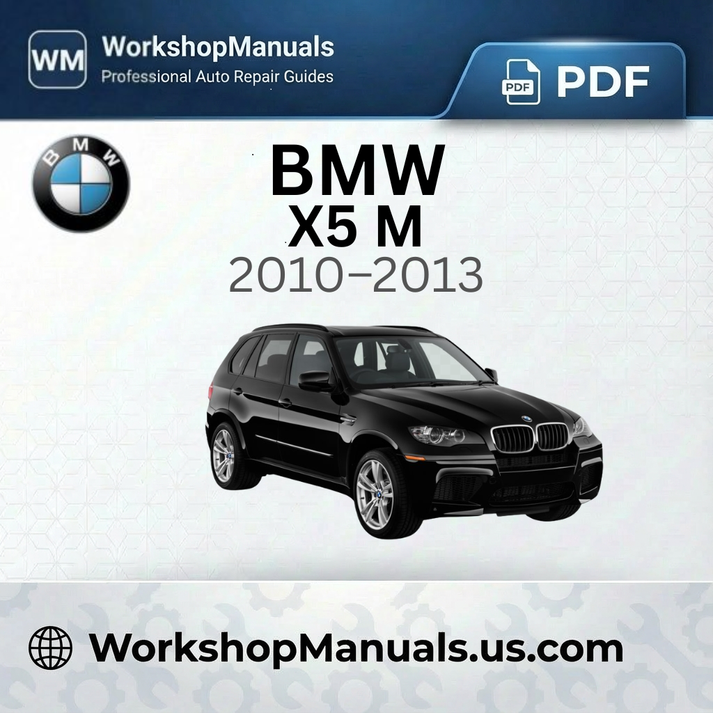 BMW X5 M Workshop Manual 2010-2013