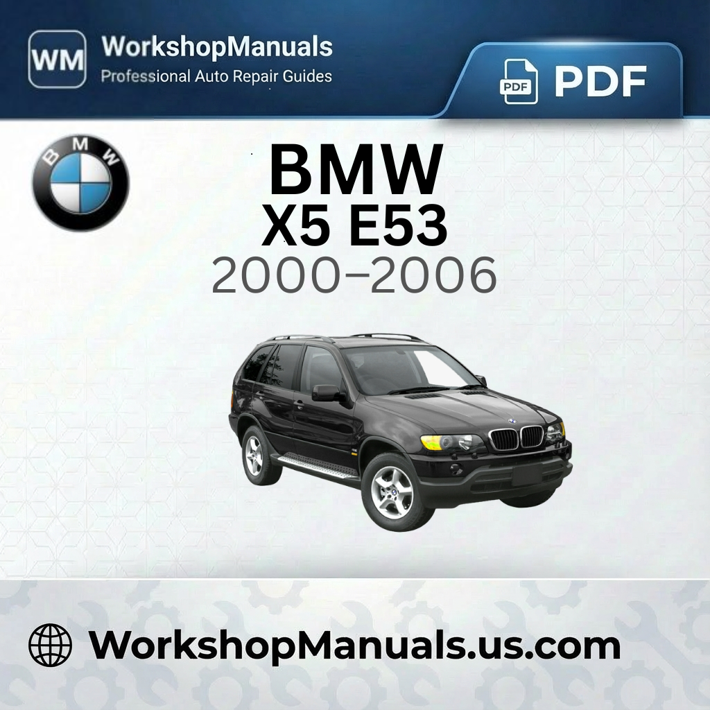 BMW X5 E53 Workshop Manual 2000-2006