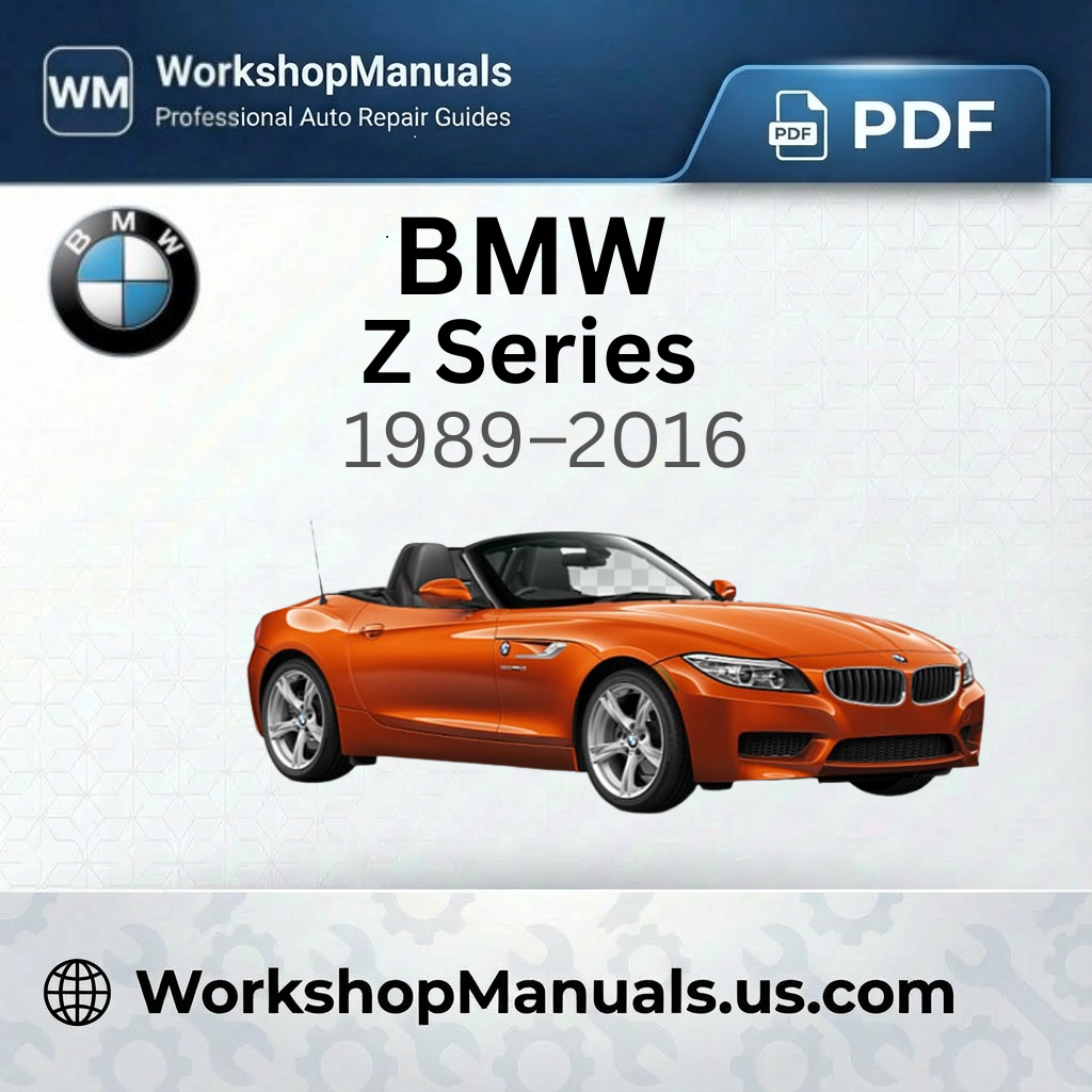 BMW Z Series Workshop Manual 1989-2016