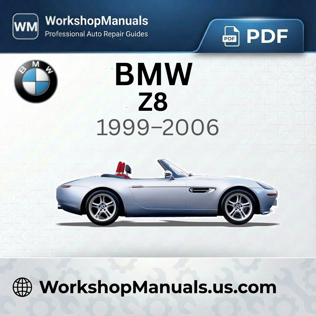 BMW Z8 Workshop Manual 1999-2006 (E52)