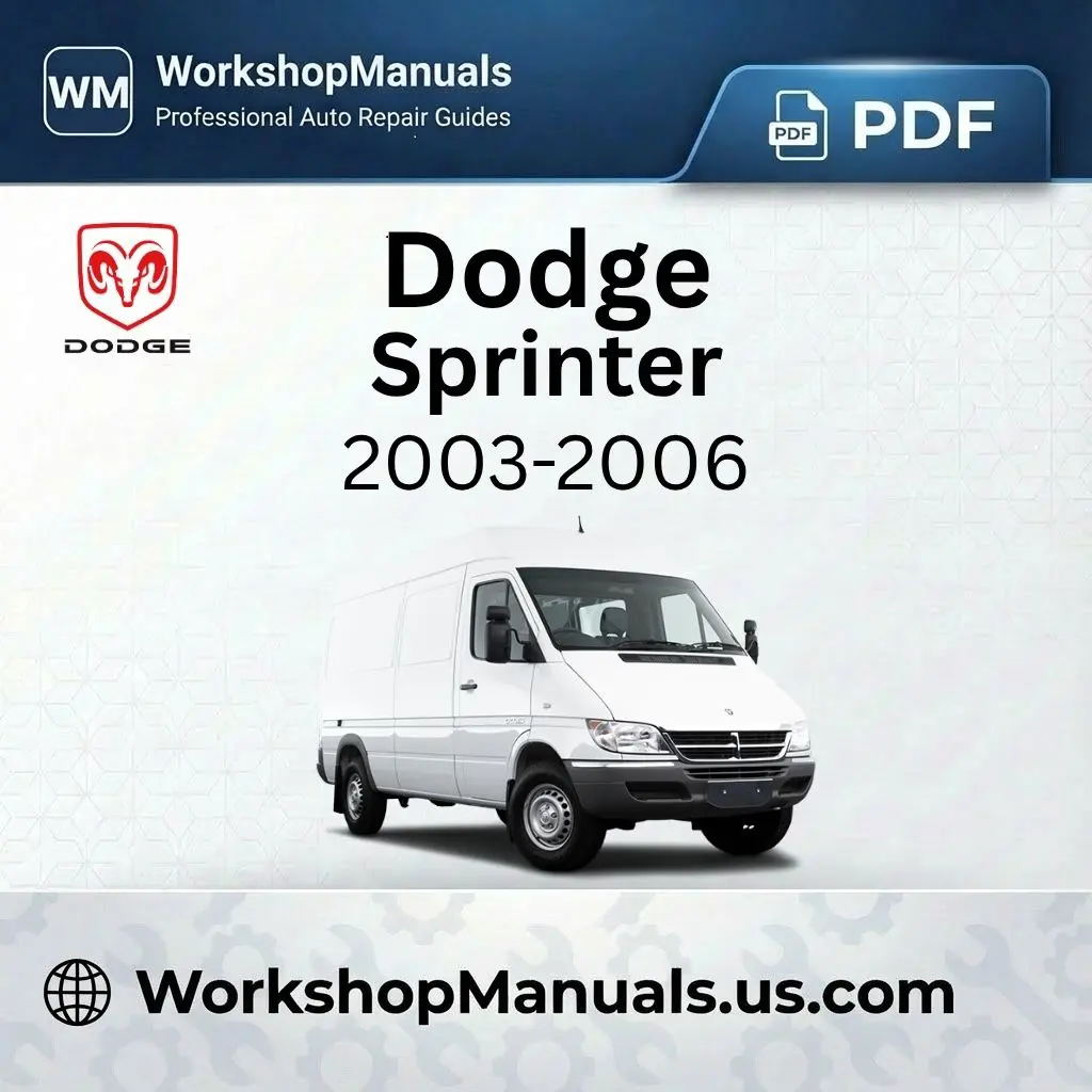 Dodge Sprinter Workshop Service Repair Manual 2003-2006