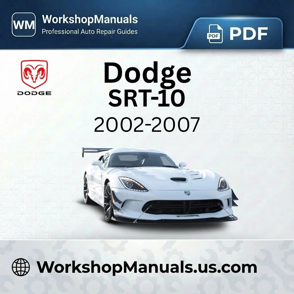 Dodge SRT-10 Workshop Service Repair Manual 2002-2007 PDF Download